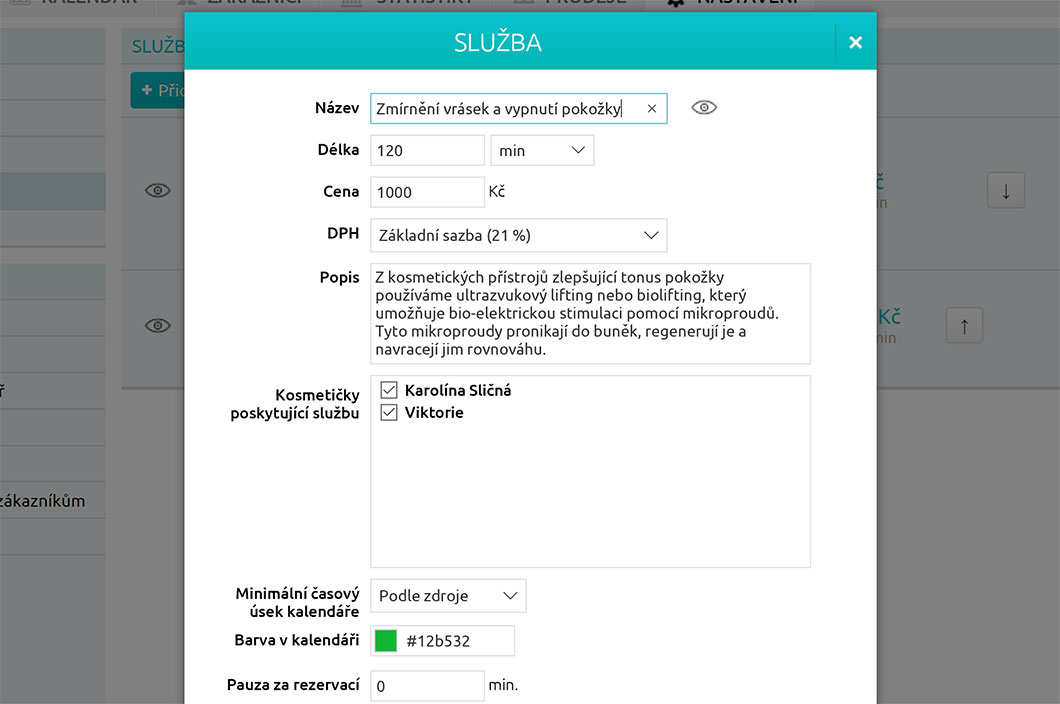 Služby mají mj. vámi pevně stanovenou dobu ošetření, cenu a popis.